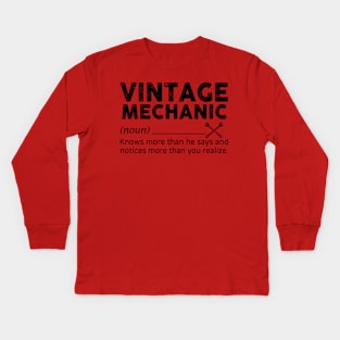 Vintage Mechanic Knows More Than He Says Kids Long Sleeve T-Shirt